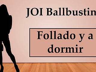 (Spanish) Joi Ballbusting Anal Y A Dormir Con Un Consolador free video