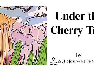 Under The Cherry Tree (Erotic Audio For Women, Sexy Asmr) free video