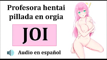 Joi Hentai, Orgia Con La Profesora. Audio Español free video